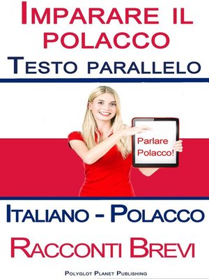 cover image of Imparare il polacco--Testo parallelo--Racconti Brevi (Italiano--Polacco)